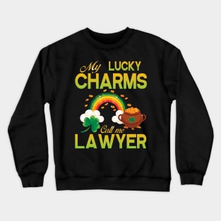 Saint Patrick Gold Shamrocks My Lucky Charms Call Me Lawyer Crewneck Sweatshirt